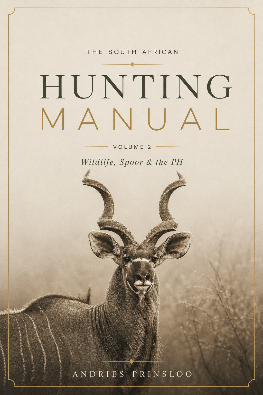 The South African Hunting Manual Volume 2